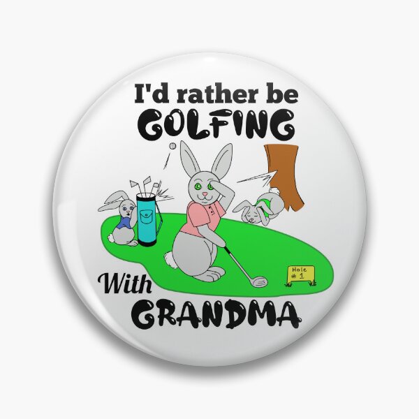 Item preview, I’d rather be Golfing with Grandma designed and sold by DLawsonDesigns.