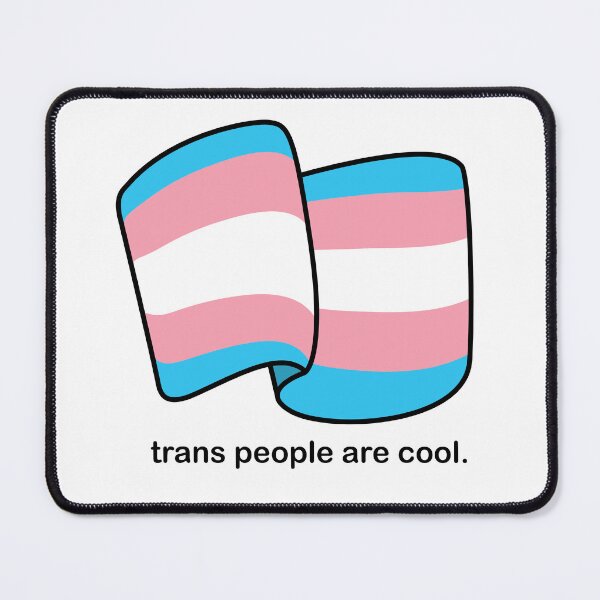 Item preview, Trans People Are Cool with Trans Flag designed and sold by mmciolino.