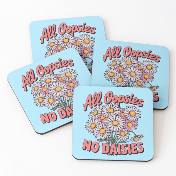 Item preview, All oopsies no daisies  designed and sold by BrownHorse90s.