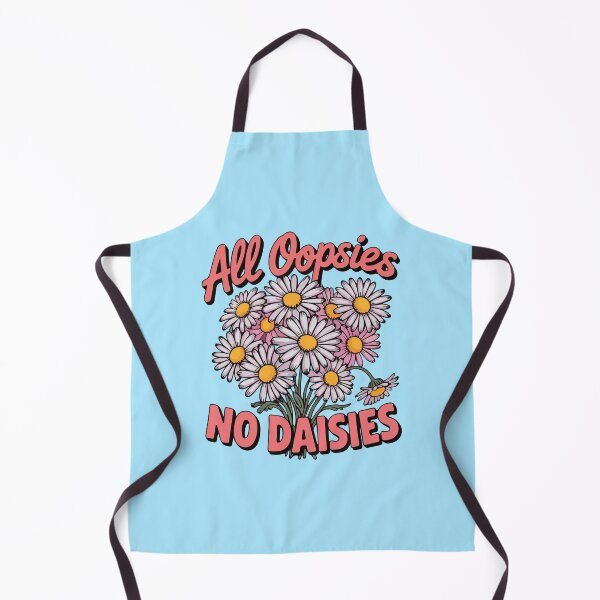 Item preview, All oopsies no daisies designed and sold by BrownHorse90s.