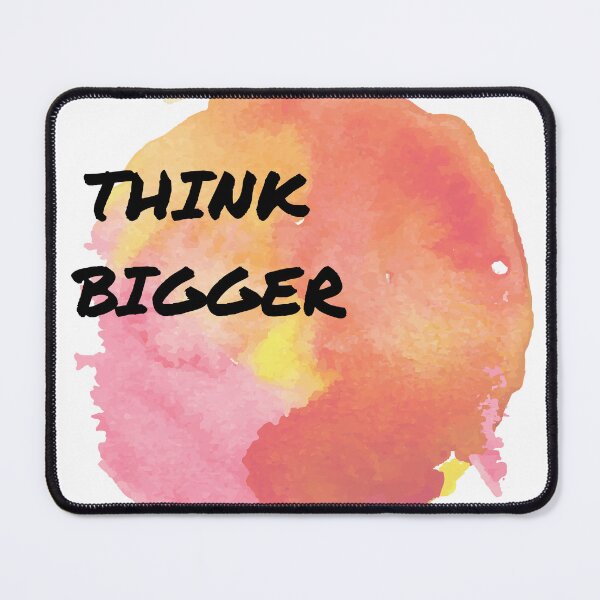 Item preview, Think Bigger Colorsplash designed and sold by dotsanddimes.