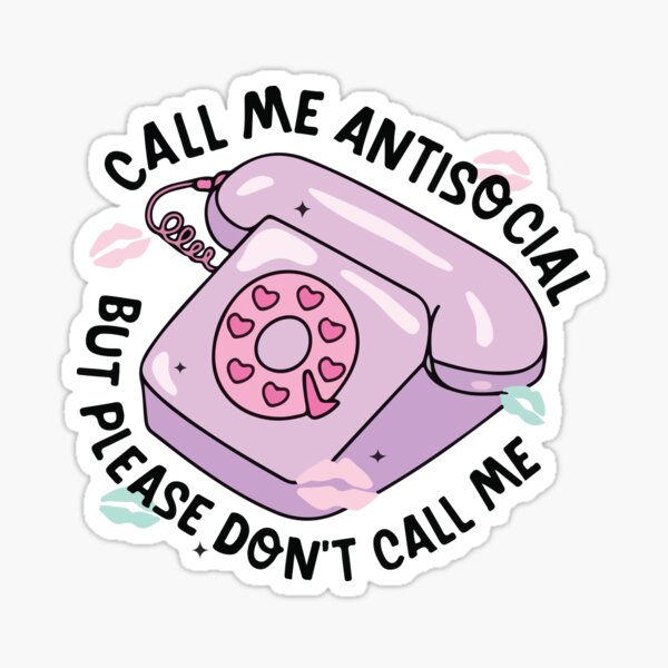 Item preview, Call me antisocial but please don't call me  designed and sold by BrownHorse90s.