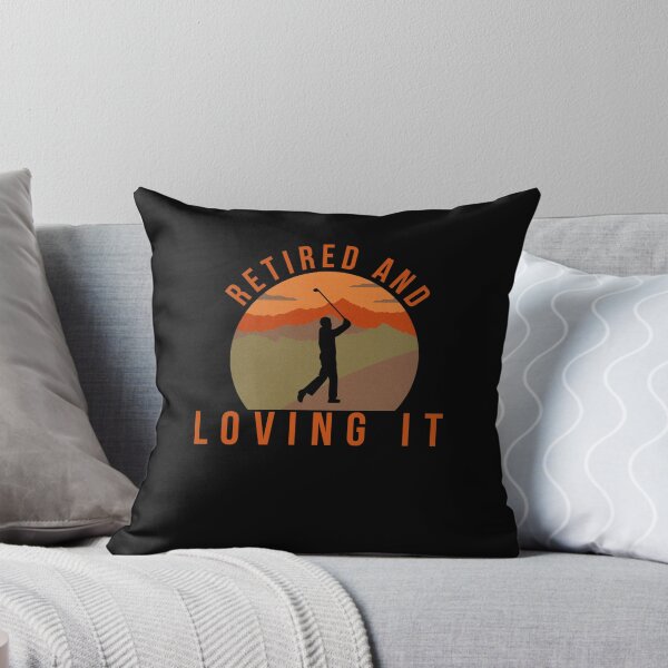 Item preview, Retired and Loving it-Golfer-Fairway designed and sold by DiensDesign.