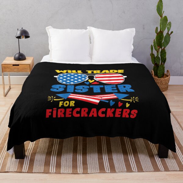 Item preview, Funny Will Trade Sister For Firecrackers Fun USA 4th Of July designed and sold by Juan Pedro Matta.