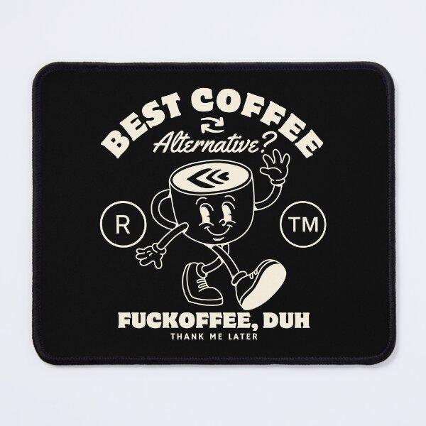 Item preview, Best coffee alternative (fuckoffee) designed and sold by Peerless-Prime.