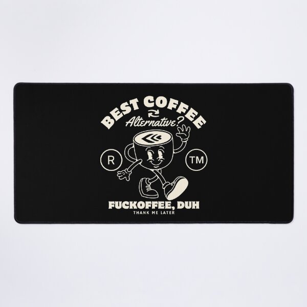 Item preview, Best coffee alternative (fuckoffee) designed and sold by Peerless-Prime.