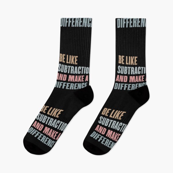 Item preview, Be Like Subtraction And Make A Difference Funny Mathematician, Inspirational Math Quote for Teachers designed and sold by Run to Creations.