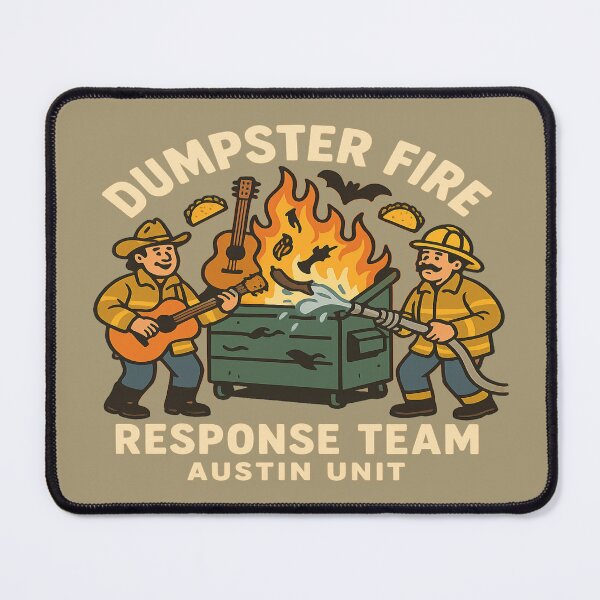Item preview, Dumpster Fire Response Unit – Austin’s Finest in Chaos Control designed and sold by Globalcitytees.