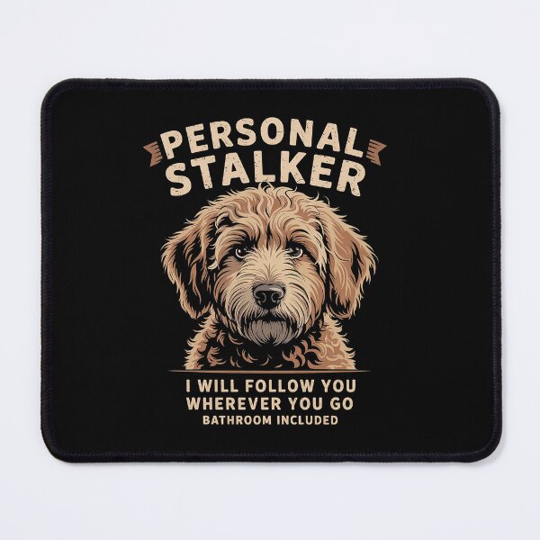Item preview, Goldendoodle Personal Stalker Funny Golden Doodle Mom designed and sold by LAZAR-EG.