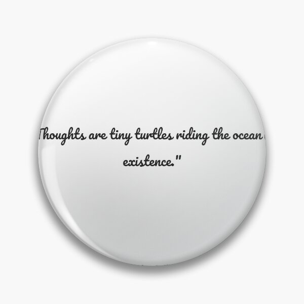 Item preview, Thoughts are tiny turtles riding the ocean of existence designed and sold by NapUniversity.