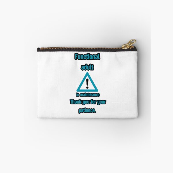 Item preview, Adult in maintenance – Realistic and sarcastic humor designed and sold by The spokesperson.