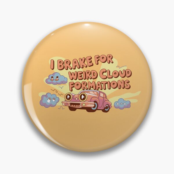 Item preview, I Brake for Weird Cloud Formations designed and sold by MonkiFlipp.