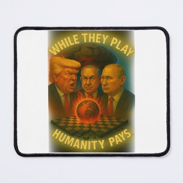 Item preview, “While they play, humanity pays.” designed and sold by CHRIST5000.