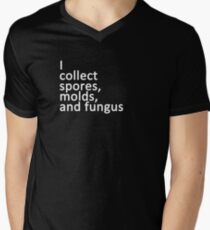 I collect spores, molds, and fungus Men's V-Neck T-Shirt