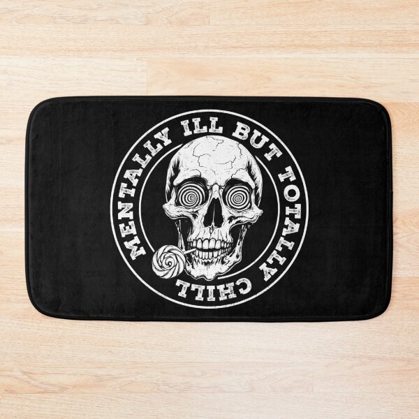 Item preview, Mentally Ill But Totally Chill | Crazy Skull designed and sold by Monochromaniaus.