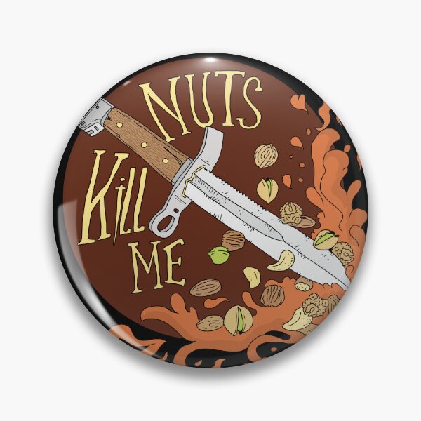 Item preview, Nuts kill me designed and sold by JJadx.
