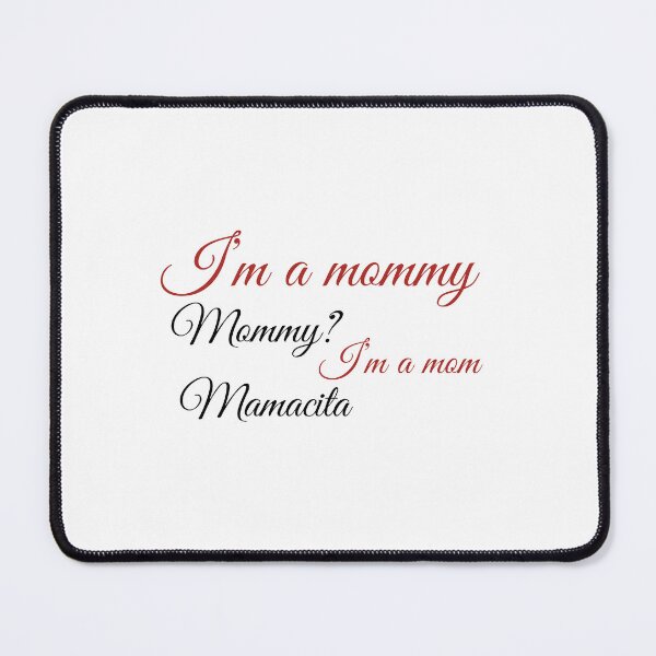 Item preview, I'm a mommy, mamacita? designed and sold by Athenasgirl.