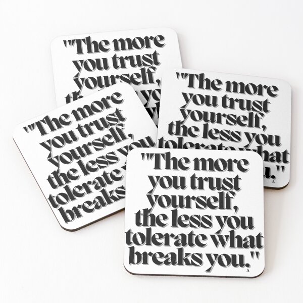 Item preview, The more you trust yourself, the less you tolerate what breaks you. designed and sold by Finds.