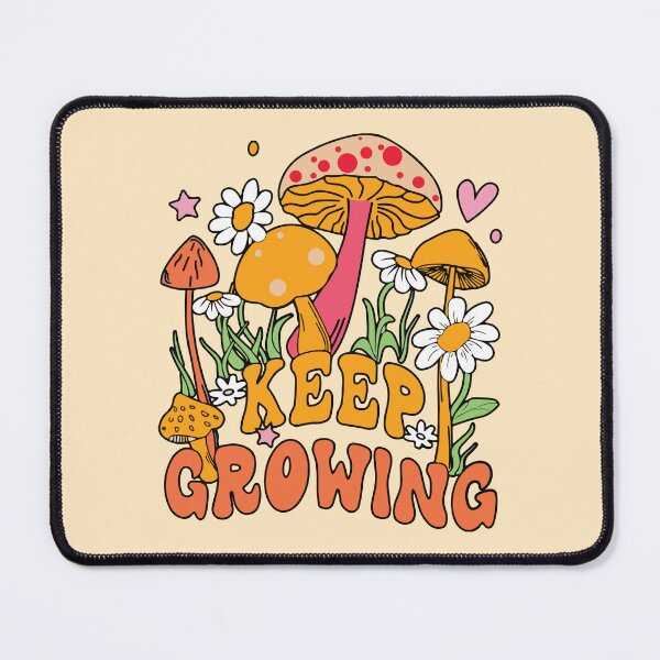 Item preview, Keep growing mushroom and flowers  designed and sold by BrownHorse90s.