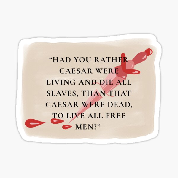 Item preview, Shakespeare Quote, Julius Caesar.  Brutus to the People designed and sold by creaturesonfire.