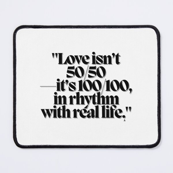 Item preview, Love isn’t 5050—it’s 100100, in rhythm with real life. designed and sold by Finds.