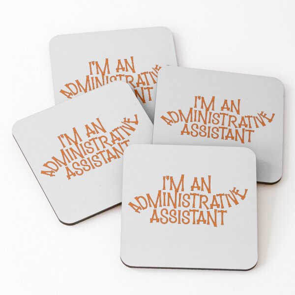 Item preview, I’m an Administrative Assistant – Office & Professional Design – Assistant Job Gift designed and sold by sednalafandy79.