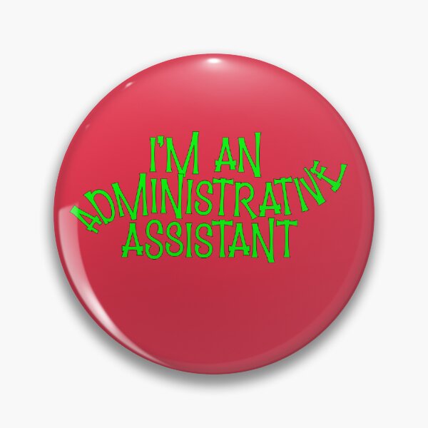 Item preview, I’m an Administrative Assistant – Office & Professional Design – Assistant Job Gift designed and sold by sednalafandy79.