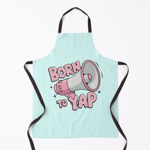 Item preview, Born to yap designed and sold by BrownHorse90s.