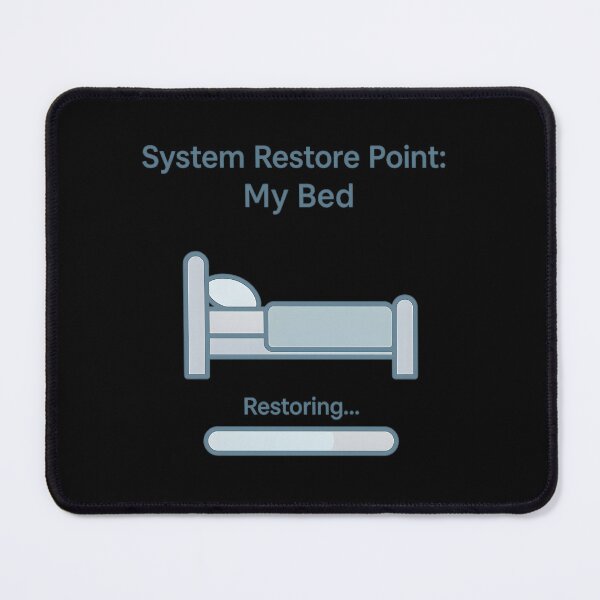 Item preview, System Restore Point Sticker My Bed Progress Bar designed and sold by MysticArtisan.