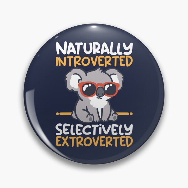 Item preview, Koala naturally introverted selectively extroverted designed and sold by NemiMakeit.