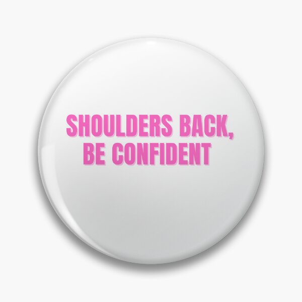 Item preview, Shoulders Back, Be Confident  designed and sold by ChiWellness Shop.