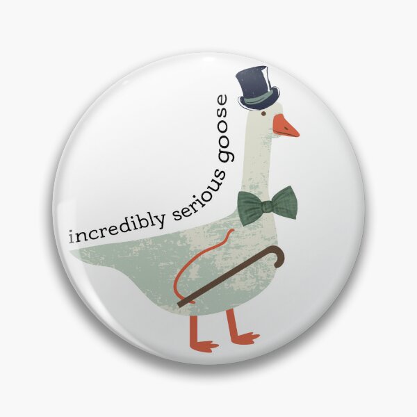 Item preview, incredibly serious goose designed and sold by J-Creative-.