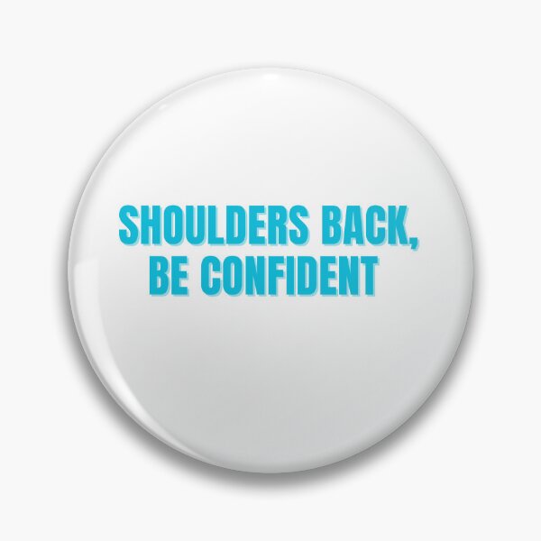 Item preview, Shoulders Back, Be Confident  designed and sold by ChiWellness Shop.