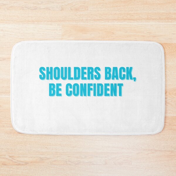 Item preview, Shoulders Back, Be Confident  designed and sold by ChiWellness Shop.