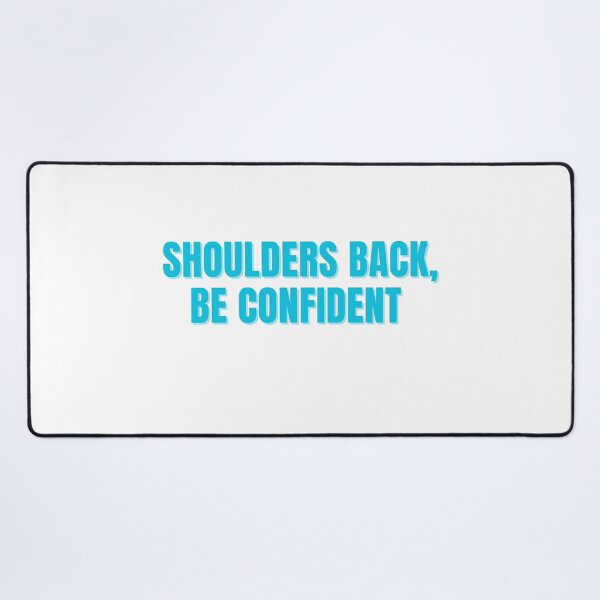 Item preview, Shoulders Back, Be Confident designed and sold by ChiWellness Shop.