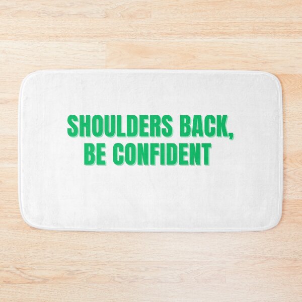 Item preview, Shoulder Back, Be Confident (Green Sticker) designed and sold by ChiWellness Shop.