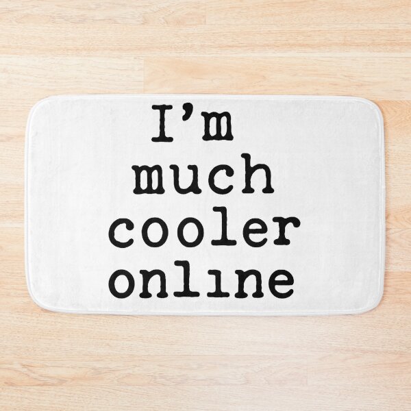 Item preview, I’m Much Cooler Online – Internet Humor designed and sold by Kunst-Shirt.