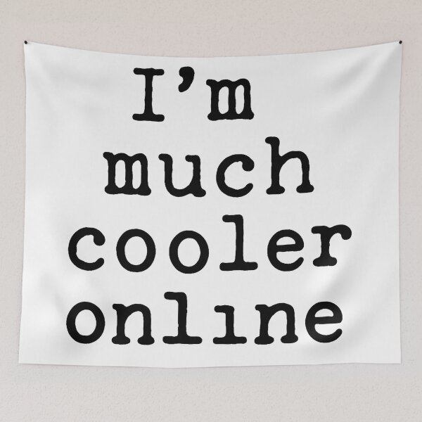 Item preview, I’m Much Cooler Online – Internet Humor designed and sold by Kunst-Shirt.
