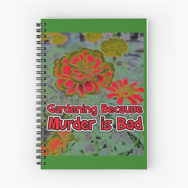 Item preview, Gardening Because Murder Is Bad Floral Design designed and sold by SmashingDeals.