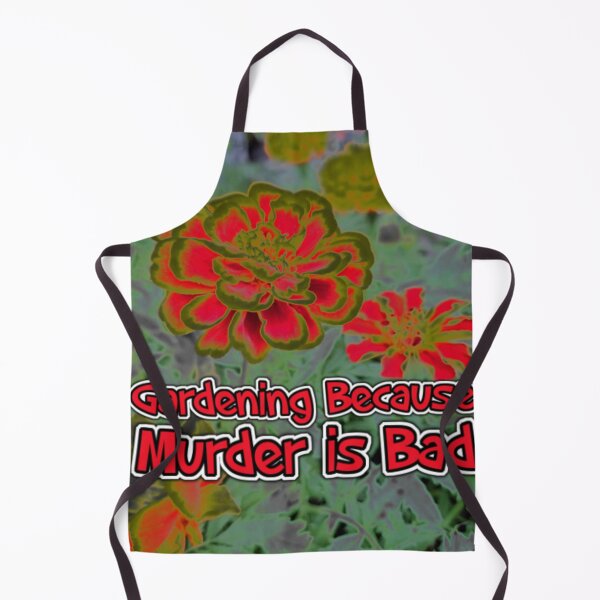 Item preview, Gardening Because Murder Is Bad Floral Design designed and sold by SmashingDeals.