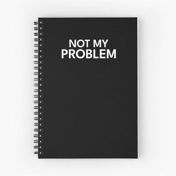Item preview, NOT MY PROBLEM | Funny Bold Minimalist Text Shirt designed and sold by luvandsocial.