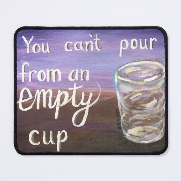 Item preview, You Cant Pour from an Empty Cup by K Kenn designed and sold by KKennArtist.