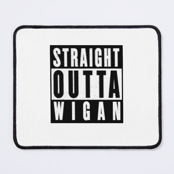 Item preview, Straight Outta Wigan designed and sold by OliLewDesigns.