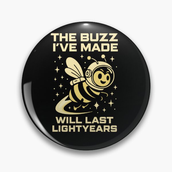 Item preview, The Buzz I’ve Made Will Last Lightyears – Astronaut Bee T-Shirt designed and sold by TeeTimeTreasure.