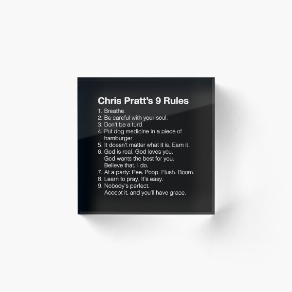 Chris Pratt 9 Rules Acrylic Block