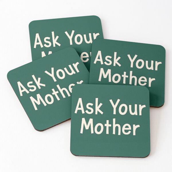 Item preview, Ask Your Mother – Funny Parenting Quote Design designed and sold by PrintWoven.