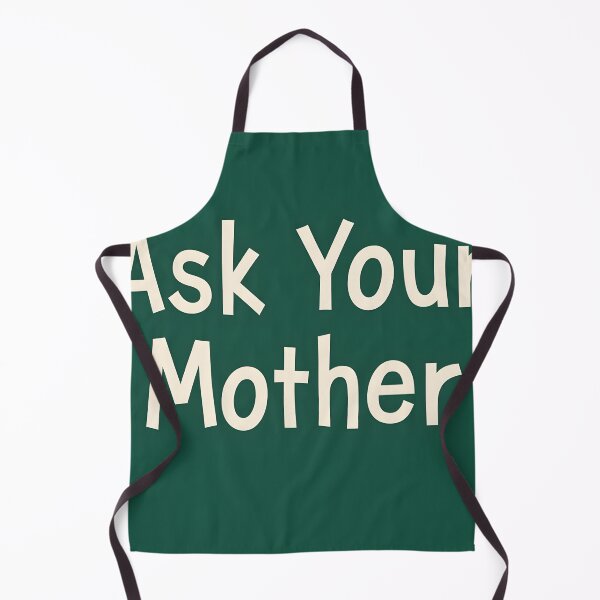Item preview, Ask Your Mother – Funny Parenting Quote Design designed and sold by PrintWoven.