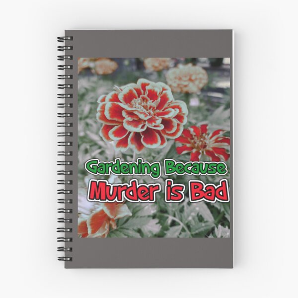 Item preview, Gardening Because Murder Is Bad Flowers designed and sold by SmashingDeals.