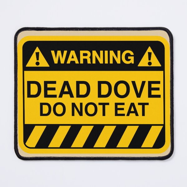 Item preview, Warning dead dove sign designed and sold by Astrx-Cat.