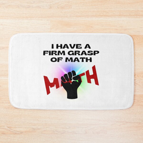 Item preview, I Have a Firm Grasp of Math. designed and sold by MPC-Mince-Pies.